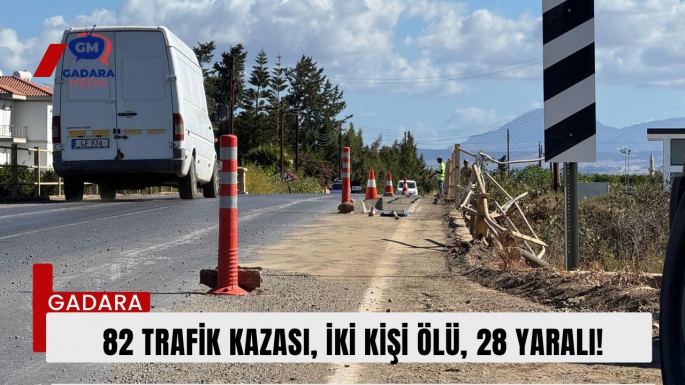 82 trafik kazasında iki kişi yaşamını yitirdi, 28 kişi yaralandı