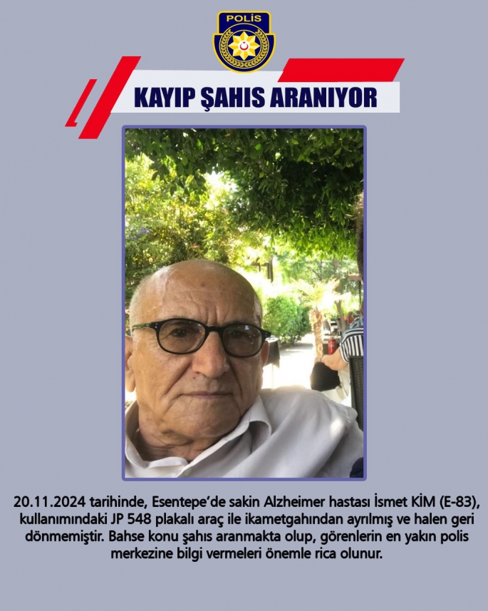  Alzheimer hastası İsmet Kim aranıyor