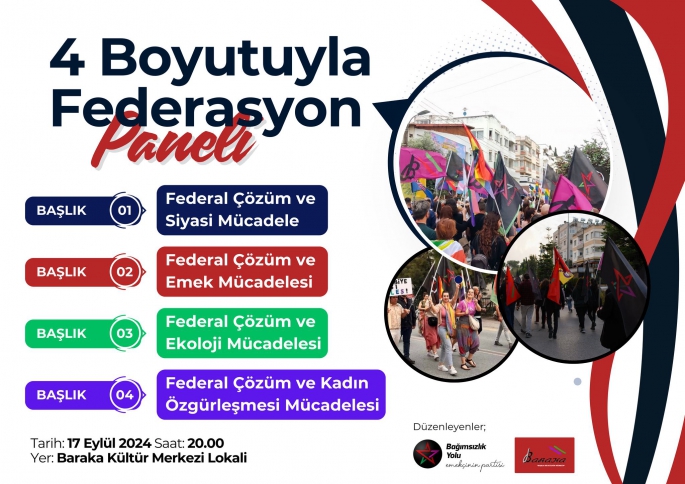  Bağımsızlık Yolu ve Baraka Kültür Merkezi, 17 Eylül’de “4 Boyutuyla Federasyon” başlıklı panel düzenliyor