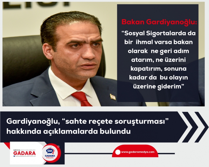 Bakan Gardiyanoğlu, açıklama yaptı