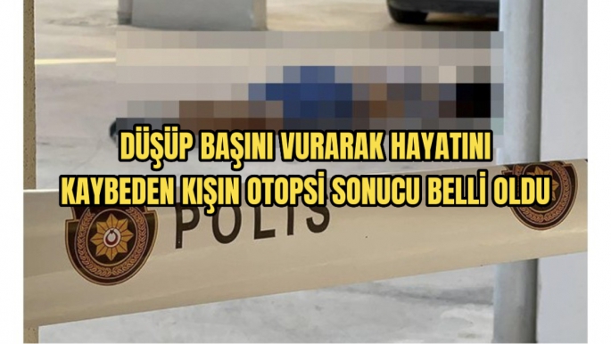 Başını kaldırım kenarına çarpmıştı. Hayatını kaybetti