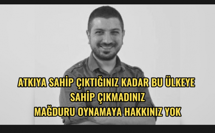 Bu ülke darmadağın olurken neredeydiniz !!! Şimdi atkı yakıldı diye konuşuyorsunuz !!!