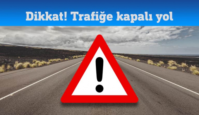  Çamlıbel-Tepebaşı Kavşağı ile Kayalar Yolu Kavşağı arası Cuma gününe kadar trafiğe kapalı