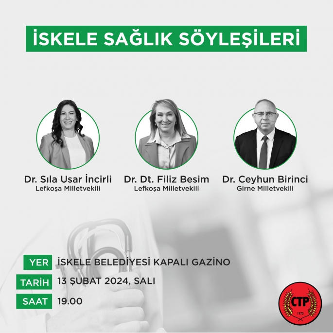 CTP İskele İlçesi bu akşam sağlıktaki sorunlarla ilgili söyleşi düzenliyor