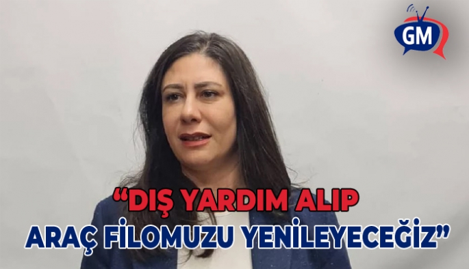 CTP’nin LTB Başkan adayı İncirli: Dış yardım alıp araç filomuzu yenileyeceğiz