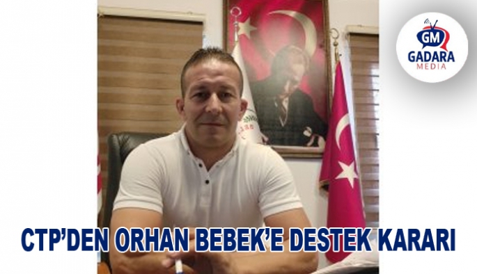 CTP, Tatlısu’da bağımsız aday Orhan Bebek’i destekleyecek