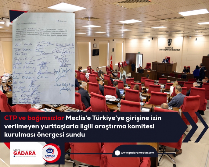  CTP ve bağımsızlar Meclis'e Türkiye'ye girişine izin verilmeyen yurttaşlarla ilgili araştırma komitesi kurulması önergesi sundu