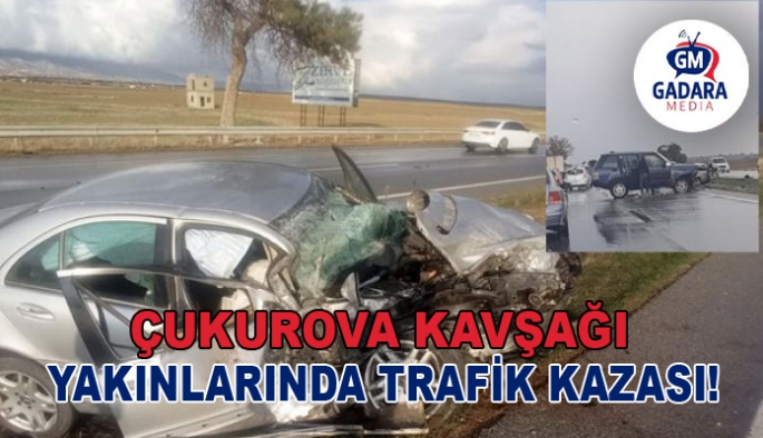 Çukurova Kavşağı yakınlarında kaza: 2 kişi yaralandı