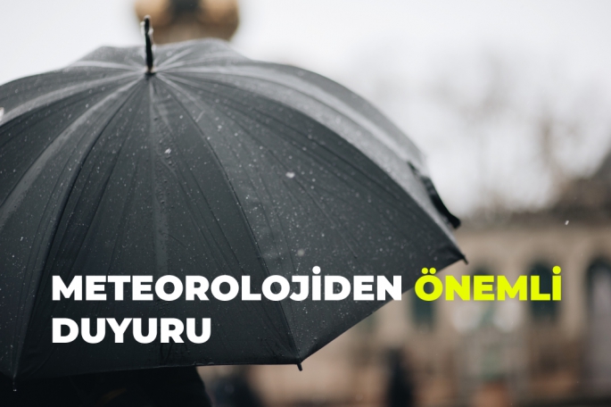 Dikkat Meteorolojiden Yağışlı Hava Uyarısı!