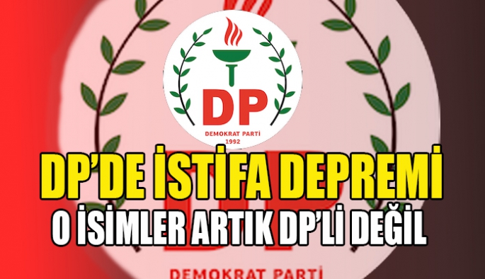 DP’den 66 kişi istifa etti 