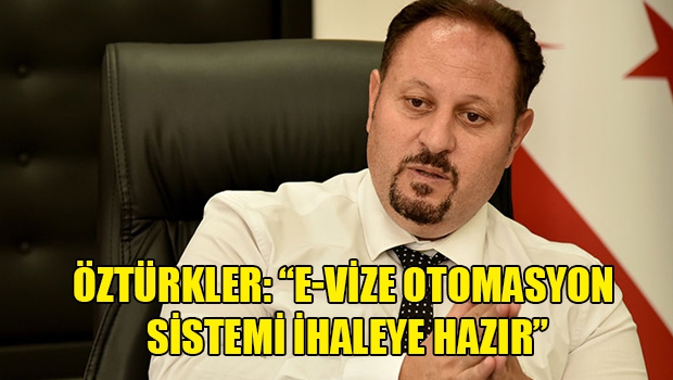 E vize için bakan düğmeye bastı 