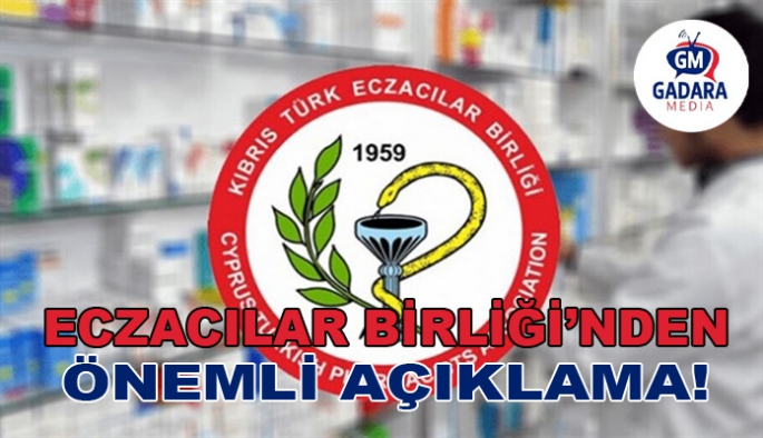 Eczacılar Birliği'nden önemli açıklama!