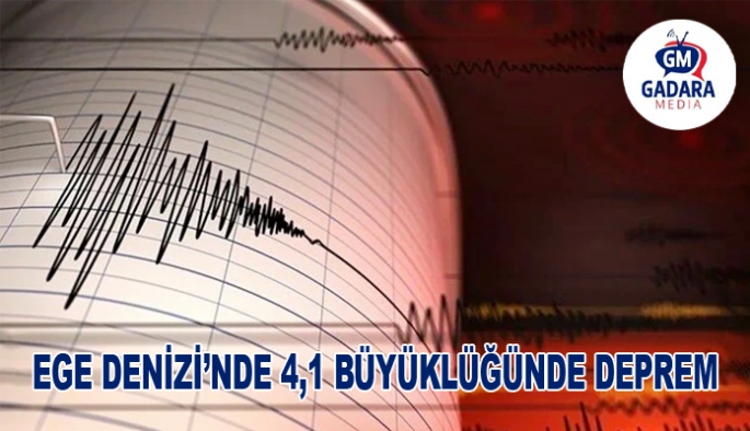 Ege Denizi'nde 4.1 büyüklüğünde deprem