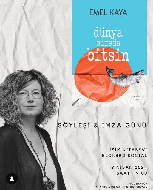  Emel Kaya’nın “Dünya Burada Bitsin” kitabının söyleşi ve imza günü cuma günü