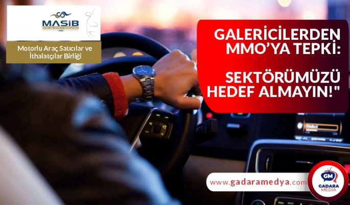 GALERİCİLERDEN MMO’YA TEPKİ: