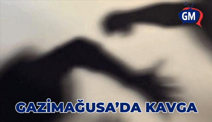 GAZİMAĞUSA'DA KAVGA