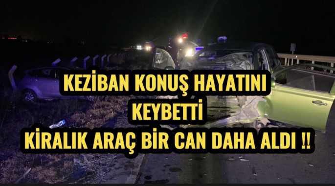 Geçtiğimiz akşam Güzelyurt’ta meydana gelen trafik kazasında Keziban Konuş hayatını kaybetti 