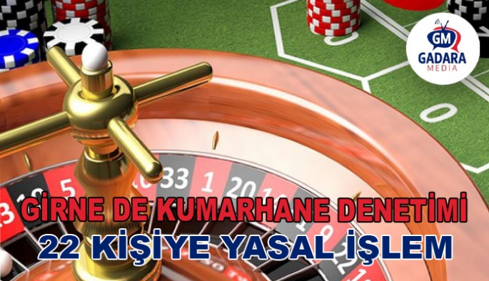 Girne'de kumarhane denetimi: 22 kişiye yasal işlem