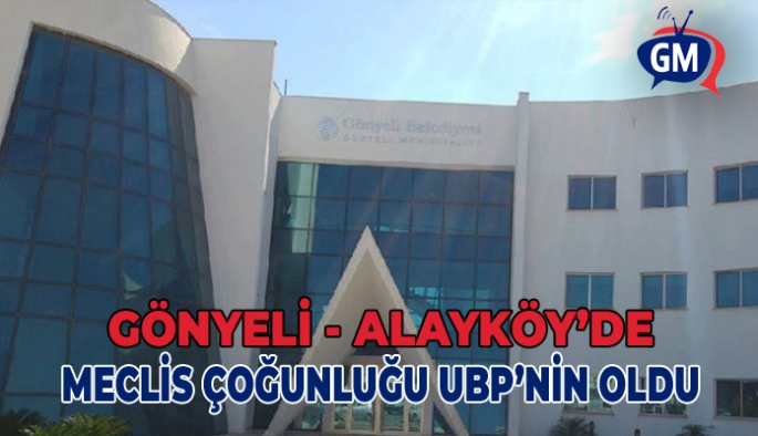 Gönyeli-Alayköy Belediye meclis üyeleri: UBP 8, CTP 6 meclis üyesi çıkardı