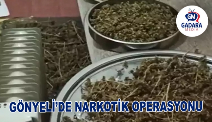 GÖNYELİ DE NARKOTİK OPERASYONU BAŞARILI GEÇTİ