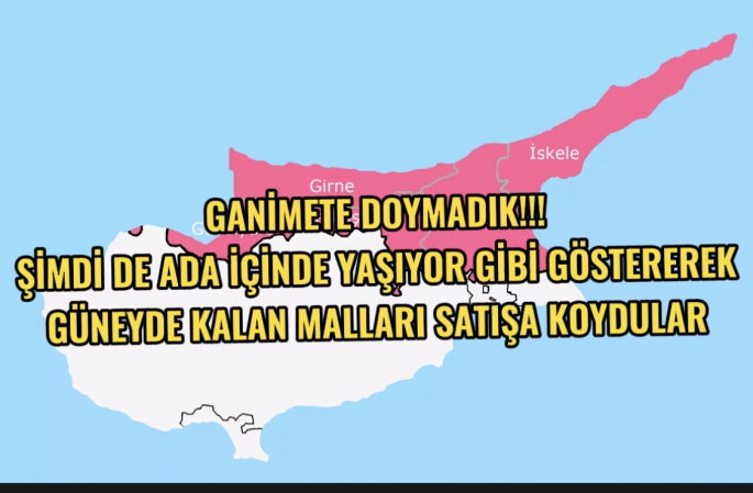 Güneyde kalan mallarını yasal olmayan şekilde satmaya çalışıyorlar 