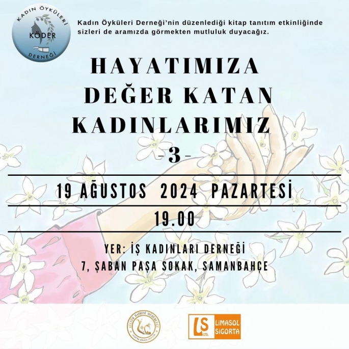  “Hayatımıza Değer Katan Kadınlarımız” serisinin üçüncü kitap tanıtımı pazartesi akşamı Samanbahçe’de yapılacak