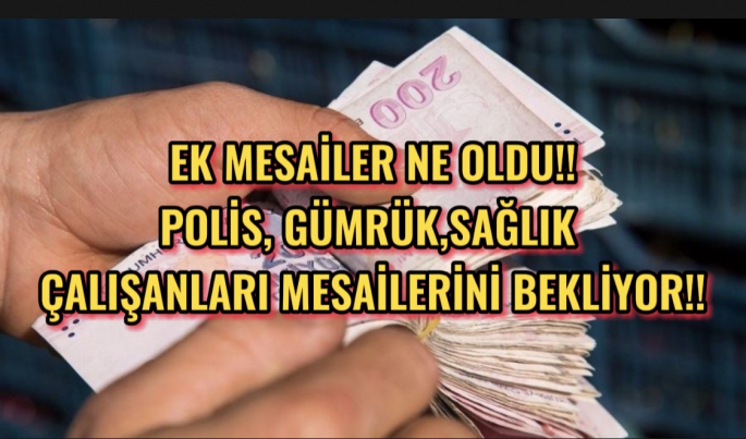 Hükümet kuruldu ise ve gönlünüz olur!! Ek mesaileri ödenmeyen çalışanların ödemelerini yapar mısınız !!!