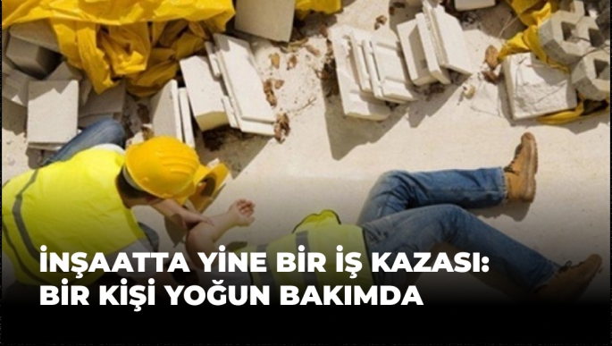 İnşaatta İş Kazası: 3 Metre Yükseklikten Beton Zemine Çakıldı