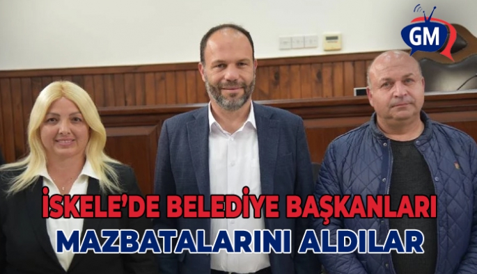 İskele ilçesinde seçilen belediye başkanları mazbatalarını aldı