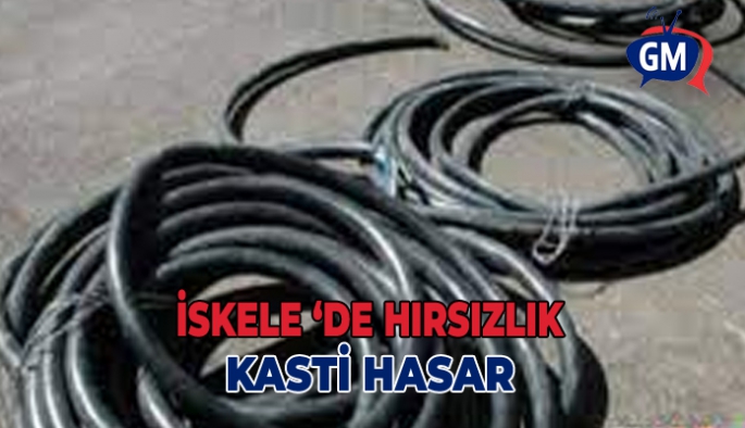 İSKELEDE HIRSIZLIK KASTİ HASAR