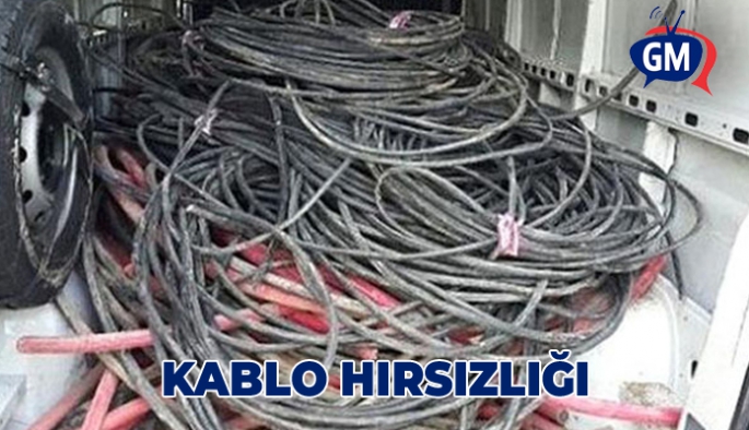 KABLO HIRSIZLIĞI