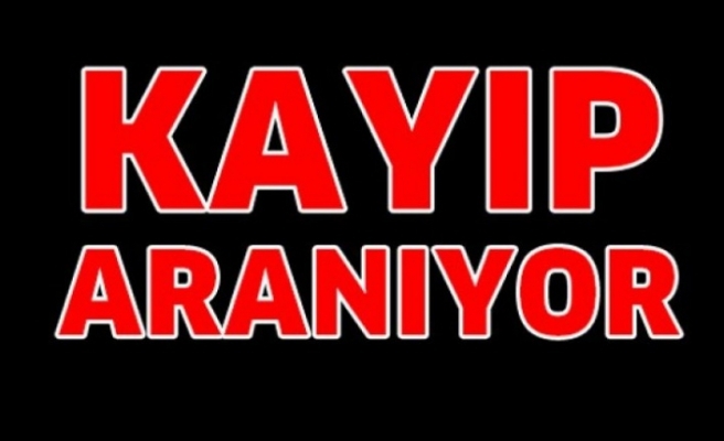 Kayıp aranıyor