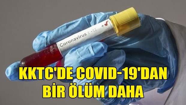 KKTC'de Covid-19 nedeniyle 1 ölüm daha