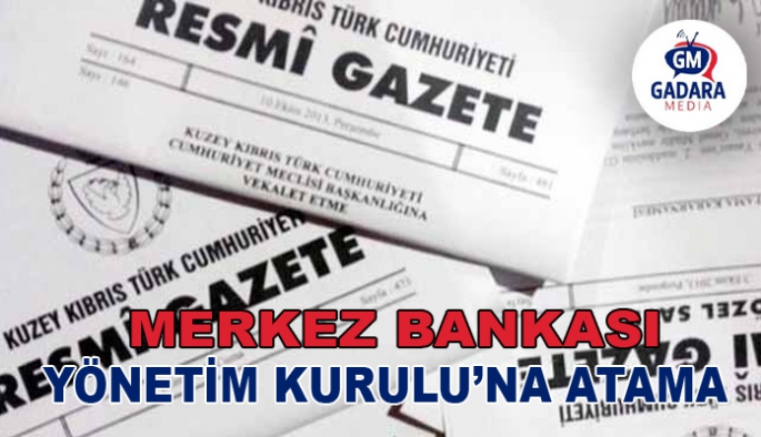 KKTC Merkez Bankası Yönetim Kurulu üyeliğine, Türkiye’nin Kıbrıs İşleri Koordinatörü Hacı Halil Afşarata atandı