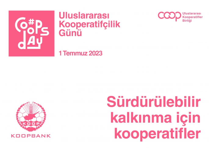 KOOPBANK Uluslararası Kooperatifler Günü’nü kutluyor