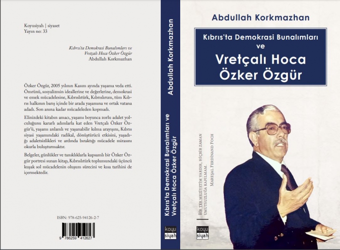  Korkmazhan'ın kitabı Türkiye'de “Kıbrıs’ta Demokrasi Bunalımları ve Vretçalı Hoca Özker Özgür” ismiyle yayınlandı