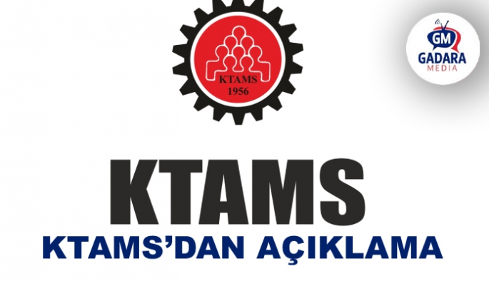 KTAMS'DAN AÇIKLAMA