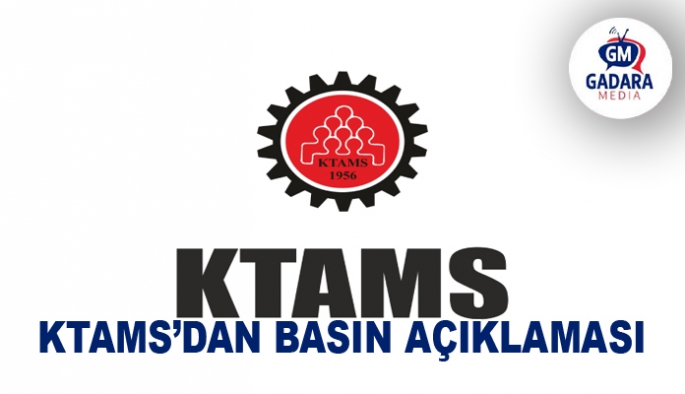 KTAMS'DAN BASIN AÇIKLAMASI