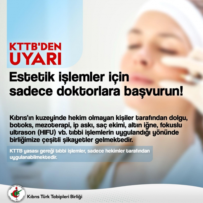  KTTB:Estetik işlemler için sadece doktorlara başvurun