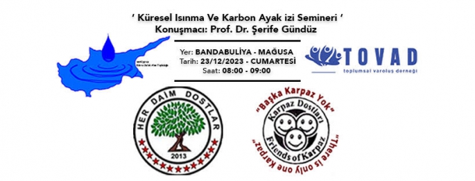  “Küresel Isınma ve Karbon Ayak İzi” konulu seminer düzenlenecek