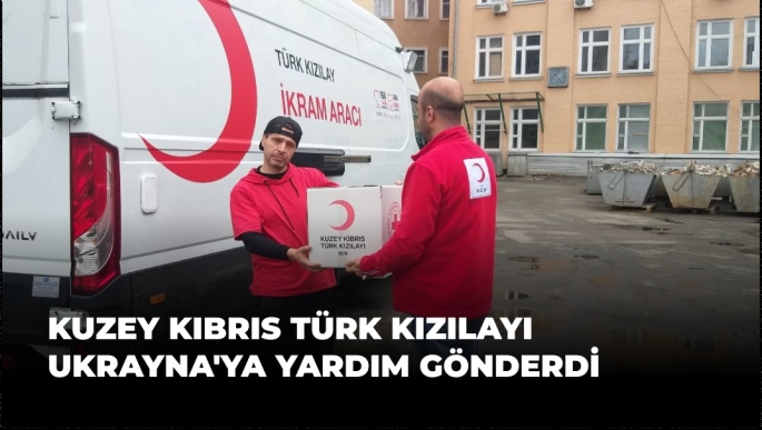 Kuzey Kıbrıs Türk Kızılay'ı Ukrayna'ya Yardım Gönderdi