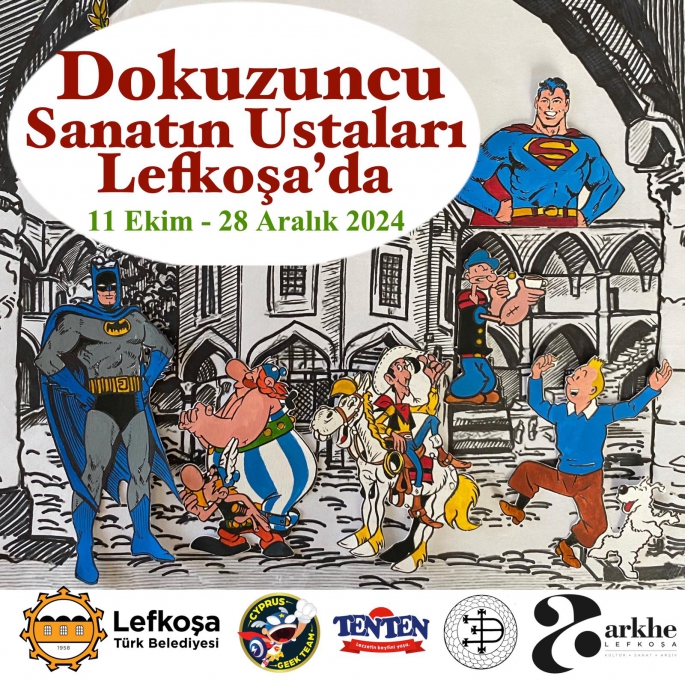  LTB himayesi ve ARKHE Organizasyonu'nda “9. Sanat’ın Ustaları Lefkoşa’da” sergisi Cuma günü açılıyor