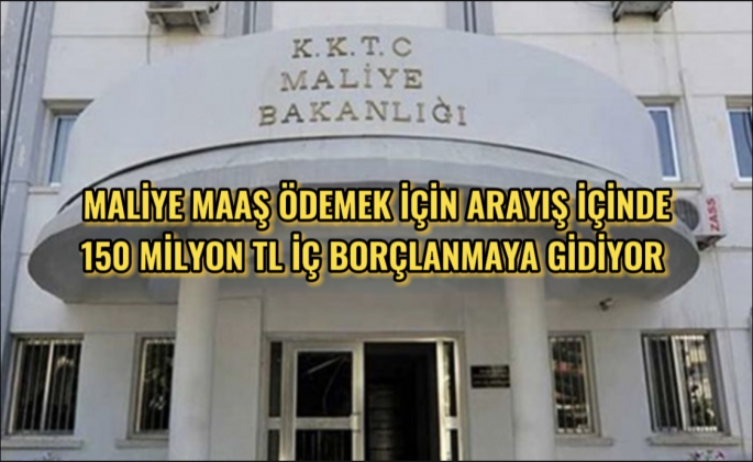 Maliye 150 milyon TL borçlanıyor 