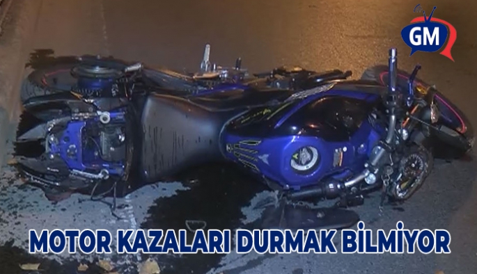 MOTOR KAZASI YİNE CAN YAKTI