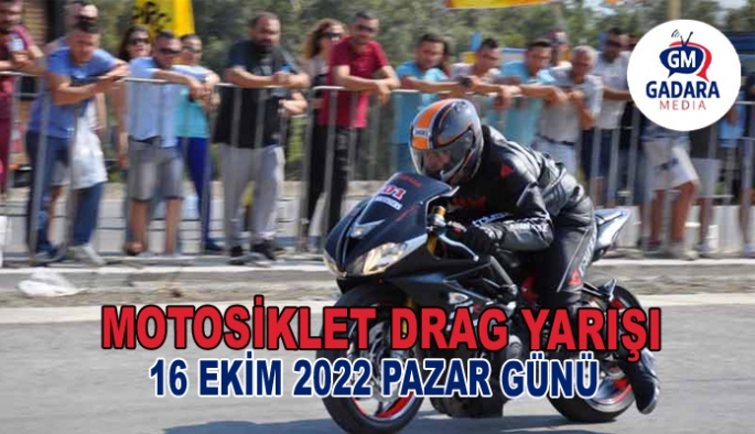 MOTOSİKLET DRAG YARIŞI 16 EKİM 2022 PAZAR GÜNÜ GERÇEKLEŞTİRİLİYOR