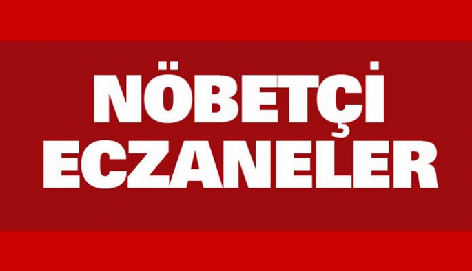 NÖBETÇİ ECZANELER 