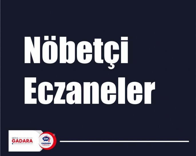 Nöbetçi eczaneler (19.02.2024)