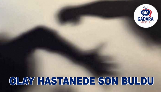 OLAY HASTANEDE SOL BULDU