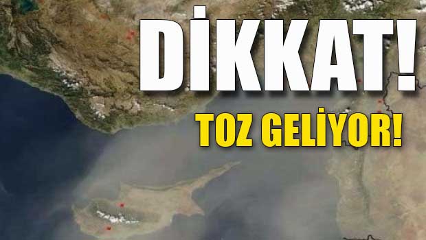 Perşembe günü toz geliyor