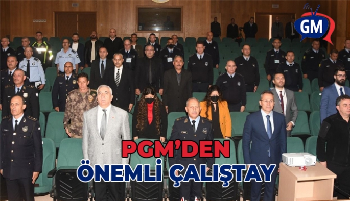 PGM'den önemli çalıştay!